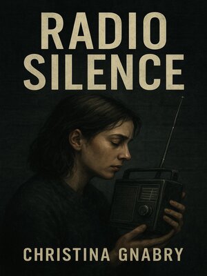 cover image of Radio Silence